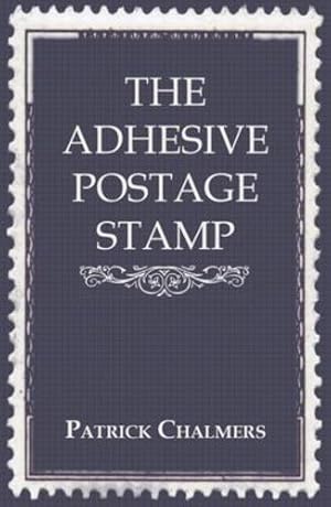 Seller image for The Adhesive Postage Stamp [Soft Cover ] for sale by booksXpress