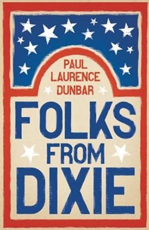 Seller image for Folks from Dixie by Dunbar, Paul Laurence [Paperback ] for sale by booksXpress