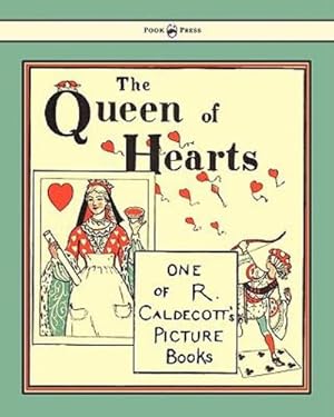 Seller image for The Queen of Hearts - Illustrated by Randolph Caldecott [Soft Cover ] for sale by booksXpress