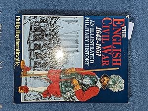 Imagen del vendedor de The English Civil War, 1642-1651: An Illustrated Military History a la venta por East Kent Academic