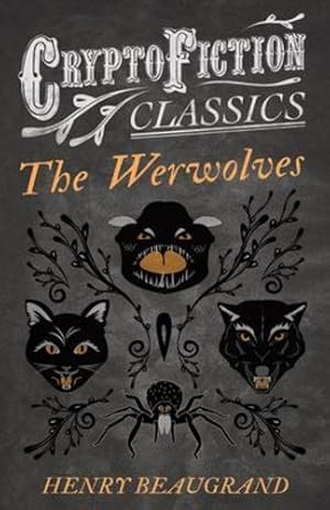 Seller image for The Werwolves": (Cryptofiction Classics - Weird Tales of Strange Creatures) [Soft Cover ] for sale by booksXpress