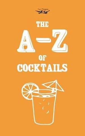 Seller image for A-Z of Cocktails by Publishing, Two Magpies [Paperback ] for sale by booksXpress