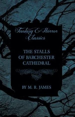 Image du vendeur pour The Stalls of Barchester Cathedral (Fantasy and Horror Classics) [Soft Cover ] mis en vente par booksXpress