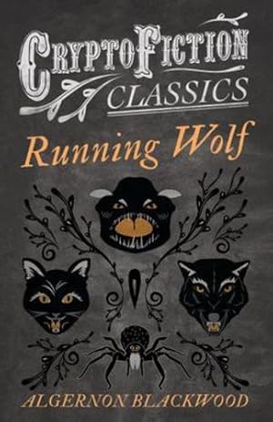 Seller image for Running Wolf: (Cryptofiction Classics - Weird Tales of Strange Creatures) [Soft Cover ] for sale by booksXpress