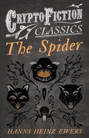 Bild des Verkufers fr The Spider: (Cryptofiction Classics - Weird Tales of Strange Creatures) [Soft Cover ] zum Verkauf von booksXpress