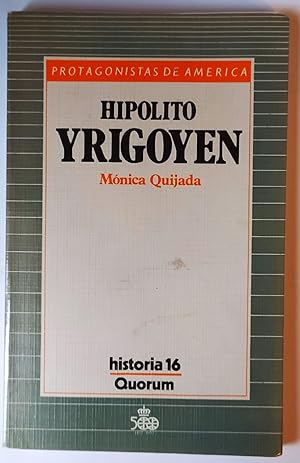 Seller image for Hiplito Yrigoyen for sale by La Leona LibreRa
