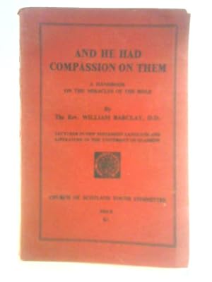 Immagine del venditore per And he Had Compassion on Them venduto da World of Rare Books