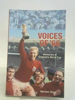 Bild des Verkufers fr Voices of '66: Memories of England's World Cup zum Verkauf von World of Rare Books