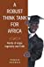 Seller image for A Robust Think Tank for Africa: Words of Hope, Ingenuity and Faith [Soft Cover ] for sale by booksXpress