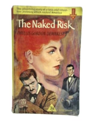 Immagine del venditore per The Naked Risk venduto da World of Rare Books