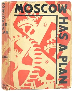 Immagine del venditore per Moscow has a Plan. A Soviet Primer. Translated from the Russian. by G.S. Counts & N.P. Lodge. With illustrations drawn by William Kermode. venduto da Blackwell's Rare Books ABA ILAB BA