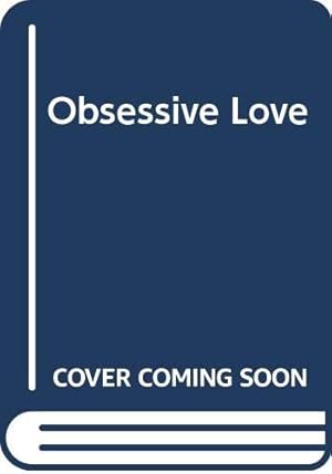 Seller image for Obsessive Love for sale by WeBuyBooks