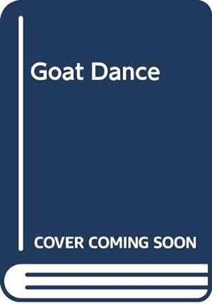 Image du vendeur pour Goat Dance mis en vente par WeBuyBooks