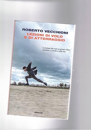 Bild des Verkufers fr Lezioni di volo e di atterraggio. zum Verkauf von Libreria Gull