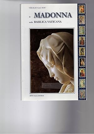 Seller image for La Madonna nella Basilica Vaticana. for sale by Libreria Gull