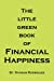 Image du vendeur pour The Little Green Book of Financial Happiness [Soft Cover ] mis en vente par booksXpress