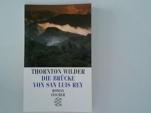 Seller image for Die Brcke von San Luis Rey Thornton Wilder. Mit einem Nachw. von Helmut Viebrock. [bers. von Herberth E. Herlitschka] for sale by Antiquariat Buchhandel Daniel Viertel