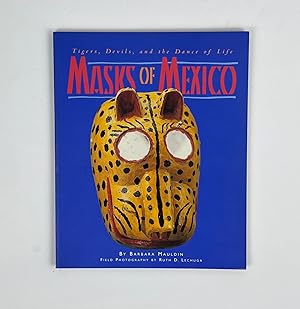 Imagen del vendedor de Masks of Mexico: Tigers, Devils, and the Dance of Life a la venta por Free Play Books