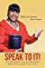 Seller image for Speak to It!: An Anthology of Overcoming What Has Come Over You! [Soft Cover ] for sale by booksXpress