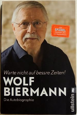 Bild des Verkufers fr Warte nicht auf bessre Zeiten! die Autobiografie zum Verkauf von Peter-Sodann-Bibliothek eG