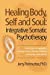 Immagine del venditore per Healing Body, Self and Soul: Integrative Somatic Psychotherapy [Soft Cover ] venduto da booksXpress