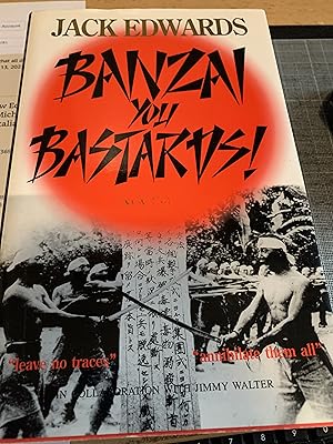 Image du vendeur pour Banzai, You Bastards! mis en vente par Cotswold Rare Books