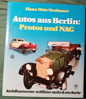 Bild des Verkufers fr Autos aus Berlin: Protos und NAG zum Verkauf von Klaus Kreitling