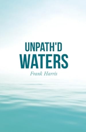 Seller image for Unpath'd Waters [Soft Cover ] for sale by booksXpress