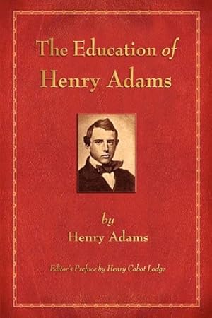 Imagen del vendedor de The Education of Henry Adams [Soft Cover ] a la venta por booksXpress