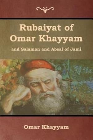 Seller image for Rubaiyat of Omar Khayyam and Salaman and Absal of Jami [Soft Cover ] for sale by booksXpress