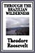 Seller image for Through the Brazilian Wilderness Or My Voyage Along the River of Doubt [Soft Cover ] for sale by booksXpress