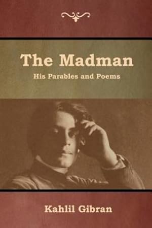 Immagine del venditore per The Madman: His Parables and Poems [Soft Cover ] venduto da booksXpress
