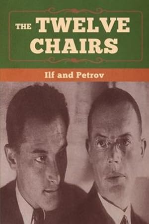 Seller image for The Twelve Chairs by Ilf, Ilya, Petrov, Yevgeni [Paperback ] for sale by booksXpress
