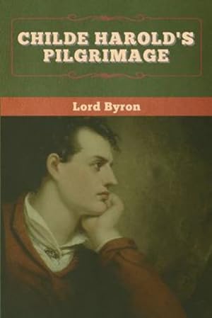 Image du vendeur pour Childe Harold's Pilgrimage by Lord Byron [Paperback ] mis en vente par booksXpress