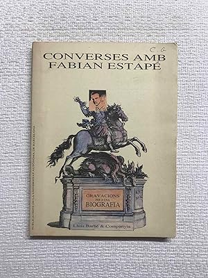 Seller image for Converses amb Fabian Estap. Gravacions per a una biografia for sale by Campbell Llibres