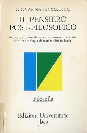 Image du vendeur pour Il pensiero post-filosofico. mis en vente par LIBET - Libreria del Riacquisto