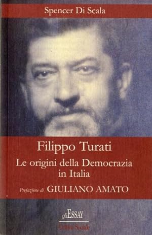 Seller image for Filippo Turati. Le origini della democrazia in Italia. for sale by LIBET - Libreria del Riacquisto