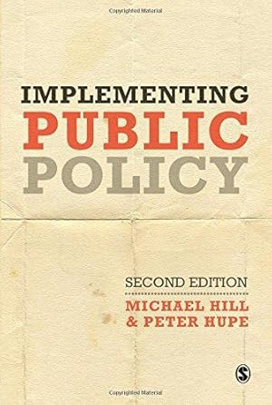 Bild des Verkufers fr Implementing Public Policy: An Introduction to the Study of Operational Governance zum Verkauf von WeBuyBooks