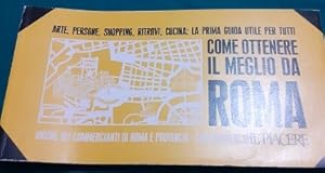 COME OTTENERE IL MEGLIO DA ROMA,