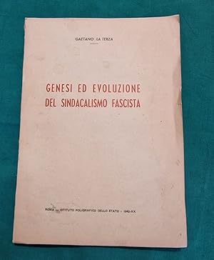 GENESI ED EVOLUZIONE DEL SINDACALISMO FASCISTA,