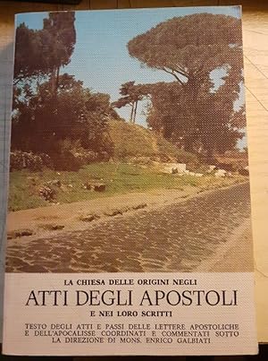 LA CHIESA DELLE ORIGINI NEGLI ATTI DEGLI APOSTOLI E NEI LORO SCRITTI,