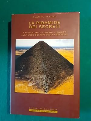 Seller image for LA PIRAMIDE DEI SEGRETI. I MISTERI DELLA GRANDE PIRAMIDE ALLA LUCE DEI MITI DELLA CREAZIONE, for sale by Libreria antiquaria Pagine Scolpite