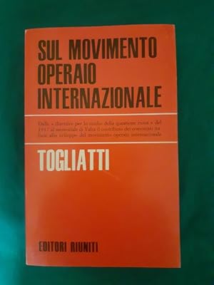 SUL MOVIMENTO OPERAIO INTERNAZIONALE,