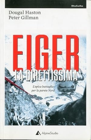 Bild des Verkufers fr Eiger - La direttissima. zum Verkauf von LIBET - Libreria del Riacquisto