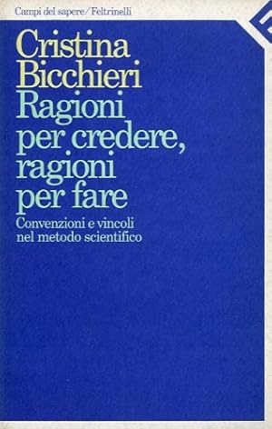 Imagen del vendedor de Ragioni per credere, ragioni per fare. a la venta por LIBET - Libreria del Riacquisto