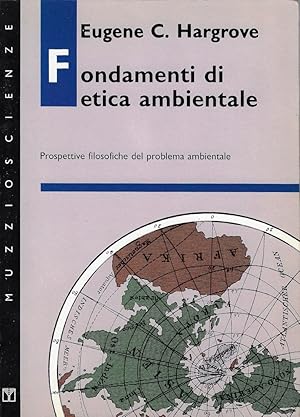 Imagen del vendedor de Fondamenti di etica ambientale : prospettive filosofiche del problema ambientale a la venta por Romanord