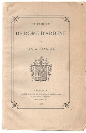 La Famille de Rome d'Ardène et ses Alliances