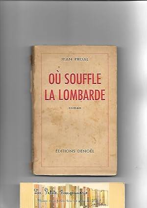 Image du vendeur pour O souffle la Lombarde mis en vente par La Petite Bouquinerie