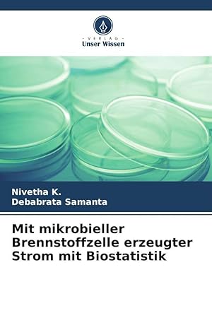 Seller image for Mit mikrobieller Brennstoffzelle erzeugter Strom mit Biostatistik for sale by moluna