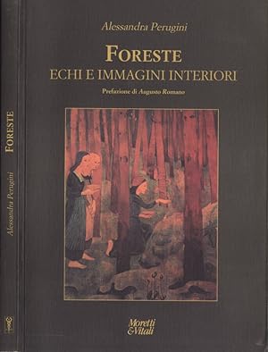 Bild des Verkufers fr Foreste Echi e immagini interiori zum Verkauf von Biblioteca di Babele
